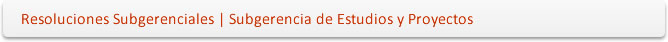 tituloresolucionessubgerencialessepr